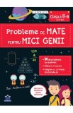 Probleme de mate pentru mici genii. Larousse - Clasa 2