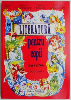 Literatura pentru copii (clasa a IV-a). Optional &amp;ndash; Elena Nica foto