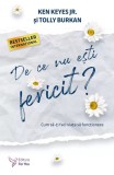 De ce nu esti fericit? - Ken Keyes Jr., Tolly Burkan - ForYou
