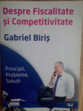 Gabriel Biris - Despre fiscalitate si bun simt / Despre fiscalitate si competivitate (2012)