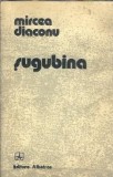 Sugubina - Mircea Diaconu