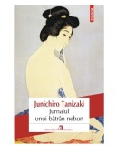 Jurnalul unui bătr&acirc;n nebun autor Junichiro Tanizaki