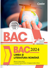 Bacalaureat 2024. Limba si literatura romana - Monica Cristina Anisie, Constantin Ciprian Nistor, Georgiana Andreea Nistor foto