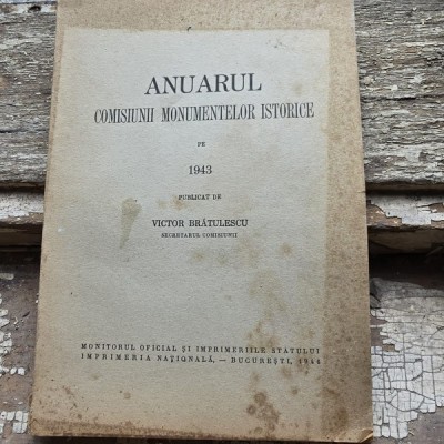 Anuarul Comisiunii Monumentelor Istorice pe anul 1943 foto