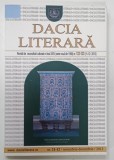 DACIA LITERARA , REVISTA DE RECONSTRUIRI CULTURALE , ANUL XXIV , SERIE NOUA DIN 1990 , NUMARUL 11 - 12 , 2013