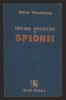 C10550 - CAPITANUL APOSTOLESCU SI SPIONII - HORIA TECUCEANU