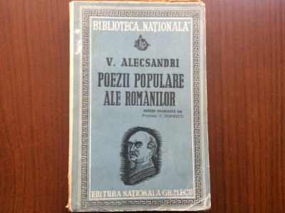 vasile alecsandri poezii populare ale romanilor gh. mecu editura nationala 1943 foto