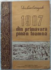 ION LUCA CARAGIALE - 1907:DIN PRIMAVARA PANA-N TOAMNA:CATEVA NOTE:FRAGMENTE/1957 foto