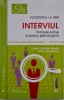 Interviul. Probele scrise si proba psihologica - Laura Cristina Neamt, Ioan Ilies Neamt