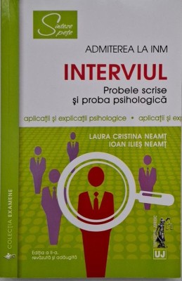 Interviul. Probele scrise si proba psihologica - Laura Cristina Neamt, Ioan Ilies Neamt foto