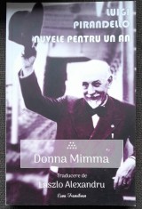 Nuvele pentru un an. Donna Mimma - Luigi Pirandello foto