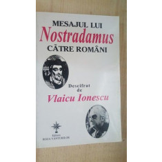 Mesajul lui Nostradamus catre romani- Vlaicu Ionescu