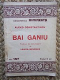 Aleko Constantinov -Bai Ganiu--Biblioteca Dimineata nr.157 , 112 pag