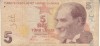 B11 1 - Bancnota foarte veche - Turcia - 5 lire - 2009