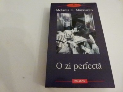 O zi perfecta - Mazzucco foto