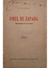 A. de Herz - Omul de zapada, editia I (Editia: 1927) foto