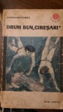 Ciresarii Drum bun ciresari Constantin Chirita 1966