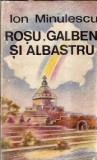 Rosu, galben si albastru - Ion Minulescu
