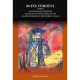 80 &eacute;ve t&ouml;rt&eacute;nt - Magyarok &eacute;s n&eacute;metek szovjet fogs&aacute;gba hurcol&aacute;sa a K&aacute;rp&aacute;t-medence r&eacute;gi&oacute;iban, 1944/45