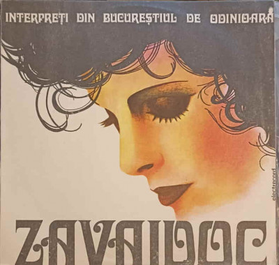 Disc vinil, LP. INTERPRETI DIN BUCURESTIUL DE ODINIOARA-ZAVOIDOC foto