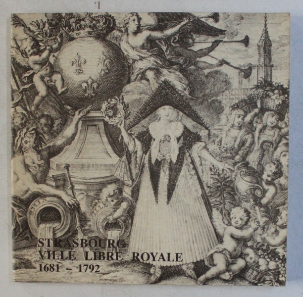 STRASBOURG , VILLE LIBRE ROYALE ( 1681 - 1792 ) , 1981