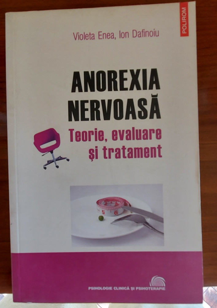 Anorexia nervoasa de Violeta Enea si Ion Dafinoiu | Okazii.ro