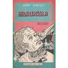 Frankenstein Sau Prometeul Modern - Mary W. Shelley