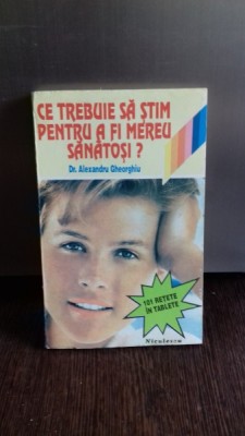 Ce trebuie sa stim pentru a fi mereu sanatosi? - Alexandru Gheorghiu foto