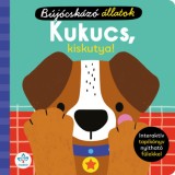 Kukucs, kiskutya! - Interakt&iacute;v tapik&ouml;nyv nyithat&oacute; f&uuml;lekkel - Amy McHugh