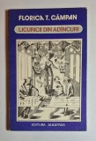 Licuricii din ad&acirc;ncuri &ndash; Aut. Florica T. C&acirc;mpan, Ed. Albatros, 1983