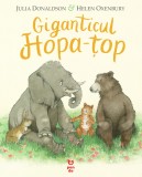 Giganticul Hopa-top - Julia Donaldson