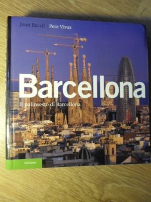 BARCELLONA. IL PALINSESTO DI BARCELLONA (FULL COLOR)-JOAN BARRIL, PERE VIVAS-128409 foto