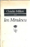Cartea Despre Ion Minulescu de Claudia Millian, Editura Pentru Literatura 1968