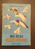 MIC ATLAS ORNITOLOGIC - DIMITRIE RADU