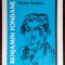 VICTOR STOLERU: BENJAMIN FONDANE / B.FUNDOIANU (TEZA DOCTORAT/STUDIU MONOGRAFIC)