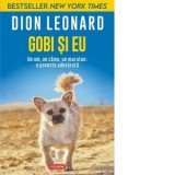 Gobi si eu. Un om, un caine, un maraton: o poveste adevarata - Tudor Calin Zarojanu, Dion Leonard