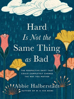 Hard Is Not the Same Thing as Bad: The Perspective Shift That Could Completely Change the Way You Mother foto