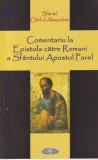 Sfantul Chiril al Alexandriei - Comentariu la Epistola catre Romani a Sfantului