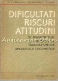 Cumpara ieftin Diagnosticul Si Tratamentul Traumatismelor Ap. Locomotor - D. Baciu