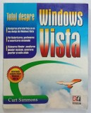 TOTUL DESPRE WINDOWS VISTA de CURT SIMMONS , 2007
