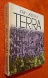 Terra. Prezent si viitor- Ioan Popovici, Editura Albatros, 1978, cartonata, ilustrata