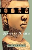 Slaves on Screen: Film and Historical Vision