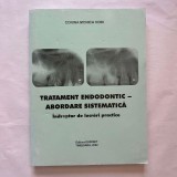 Corina Monica Voin - Tratament endodontic - Abordare sistematica