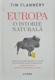Europa. O istorie naturala &ndash; Tim Flannery