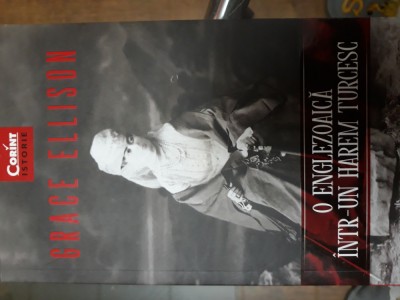 O englezoaica intr-un harem turcesc - Grace Ellison foto