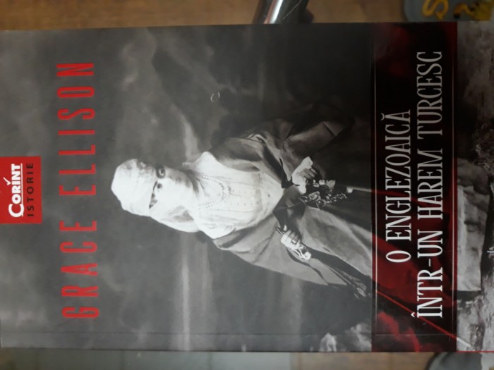 O englezoaica intr-un harem turcesc - Grace Ellison