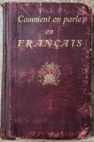 Comment on parle en francais - Ph. Martinon// 1927