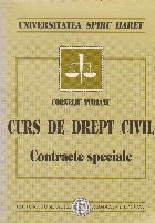 Curs de drept civil. Contracte speciale