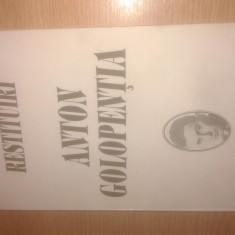 Anton Golopentia - restituiri - Stefan Costea (editor), (Editura Ararat, 1995)