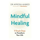 Cumpara ieftin Mindful Healing 5 Simple Steps to Transform Your Life